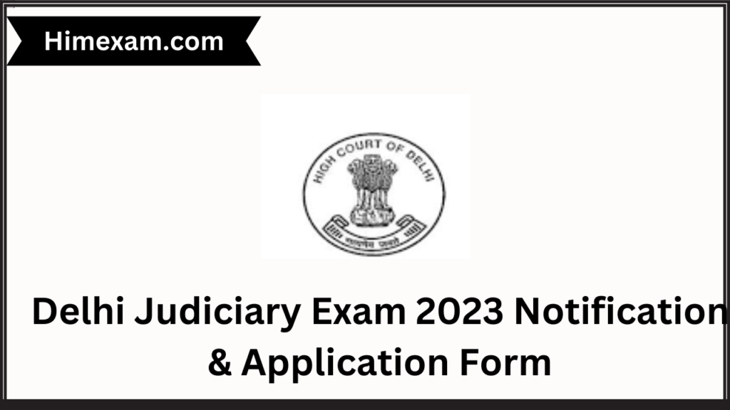 Delhi Judiciary Exam Notification Application Form Himexam