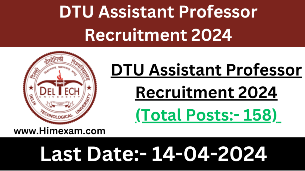 DTU Assistant Professor Recruitment 2024 Notification Out Himexam