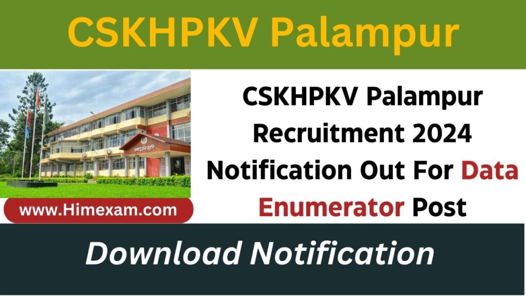 CSKHPKV Palampur Recruitment 2024 Notification Out For Data Enumerator