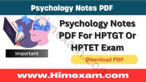 Psychology Notes PDF For HPTGT Or HPTET Exam