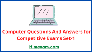 Computer Questions Answers for Competitive Exams Set-1