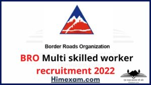 BRO Multi skilled worker recruitment 2022