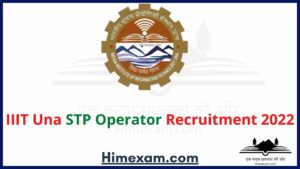 IIIT Una STP Operator Recruitment 2022