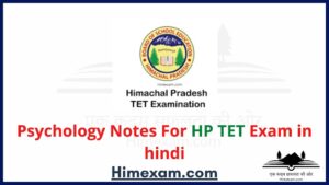 Psychology Notes For HP TET Exam in hindi