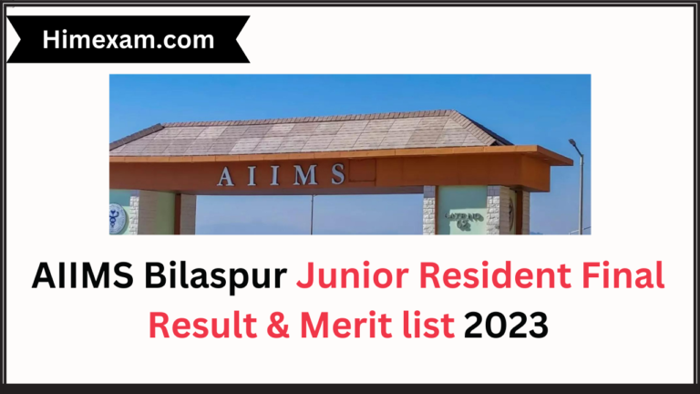 AIIMS Bilaspur Junior Resident Final Result & Merit list 2023
