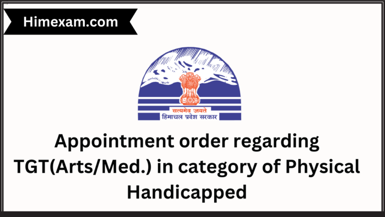 Appointment order regarding TGT(Arts/Med.) in category of Physical Handicapped