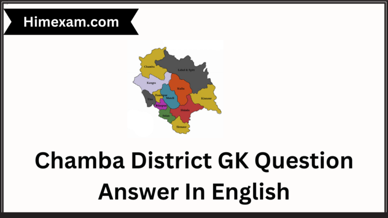Chamba District GK Question Answer In English