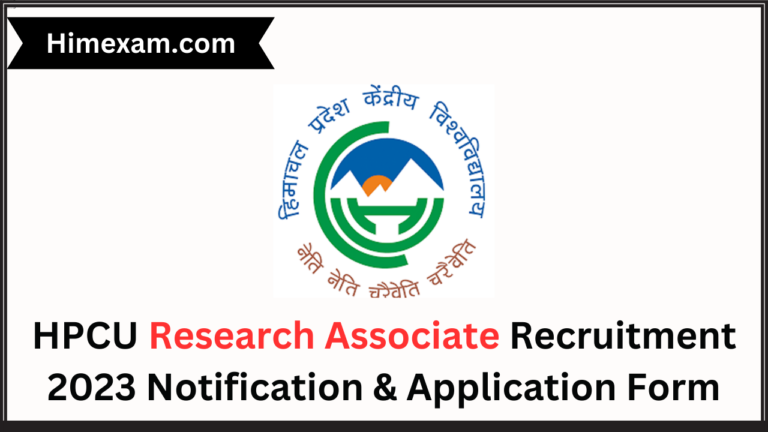 HPCU Research Associate Recruitment 2023 Notification & Application Form