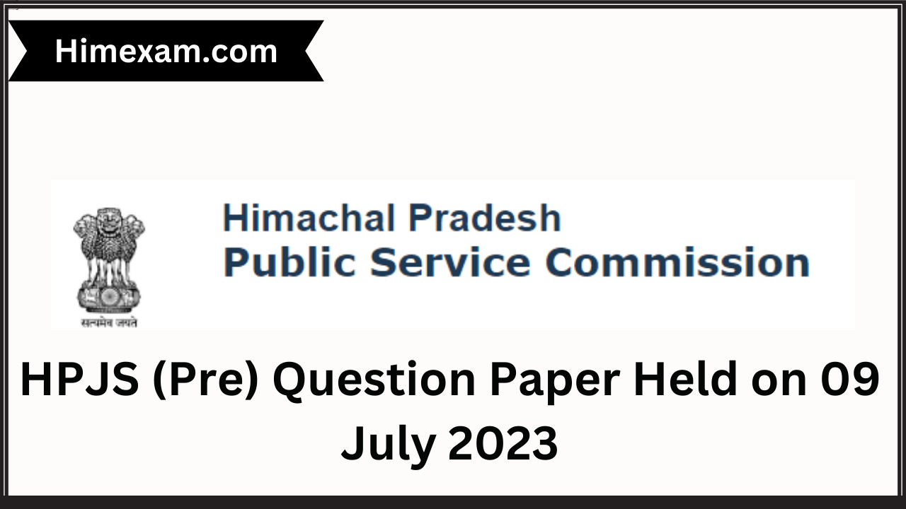 HPJS (Pre) Question Paper Held on 09 July 2023