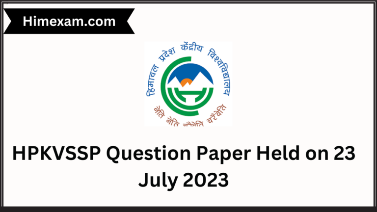 HPKVSSP Question Paper Held on 23 July 2023