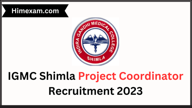 IGMC Shimla Project Coordinator Recruitment 2023