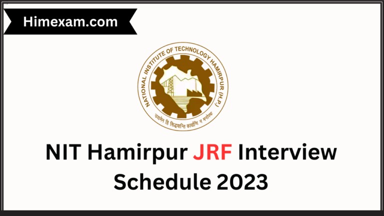 NIT Hamirpur JRF Interview Schedule 2023