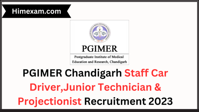 PGIMER Chandigarh Staff Car Driver,Junior Technician & Projectionist Recruitment 2023