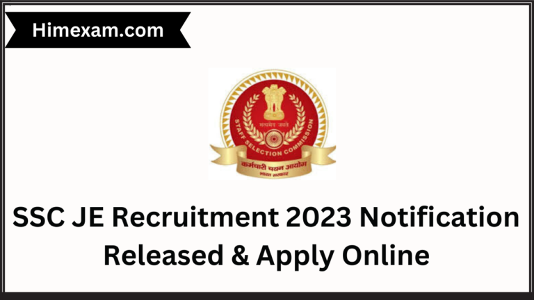 SSC JE Recruitment 2023 Notification Released & Apply Online