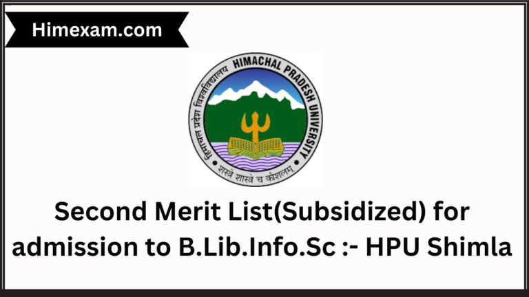 Second Merit List(Subsidized) for admission to B.Lib.Info.Sc :- HPU Shimla