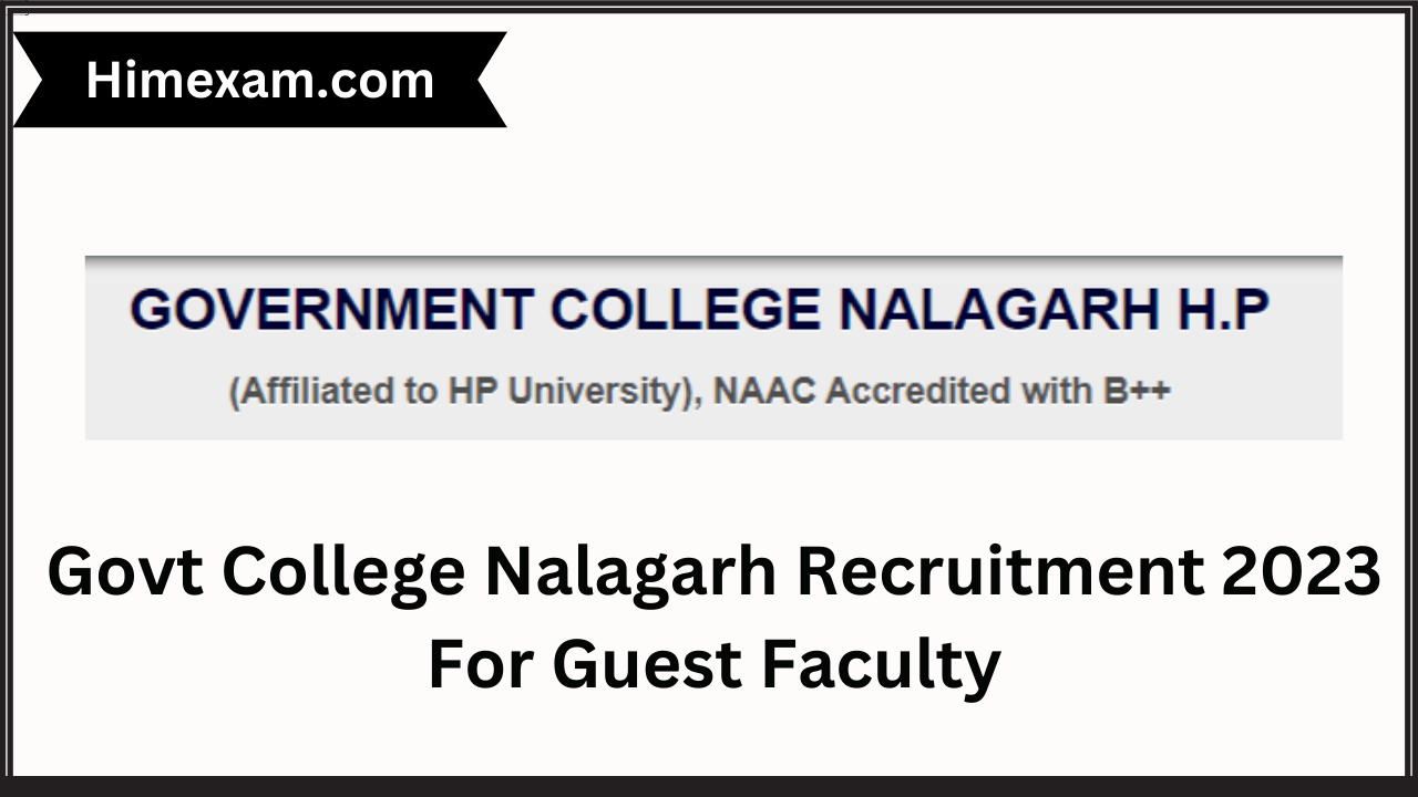 Govt College Nalagarh Recruitment 2023 For Guest Faculty