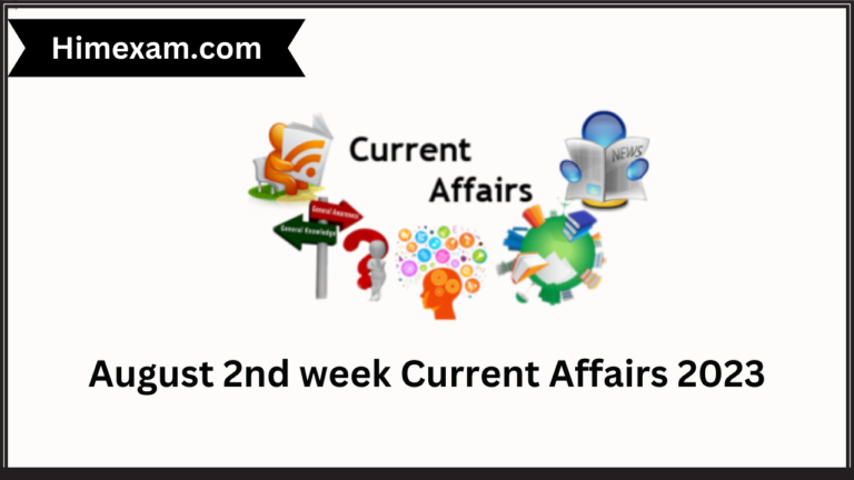 August 2nd week Current Affairs 2023