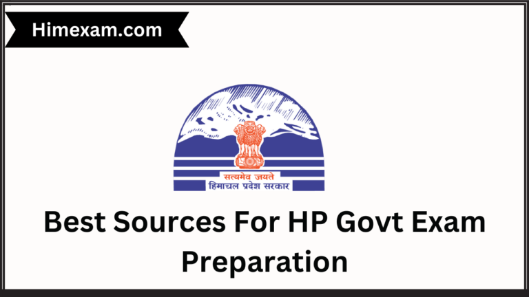 Best Sources For HP Govt Exam Preparation