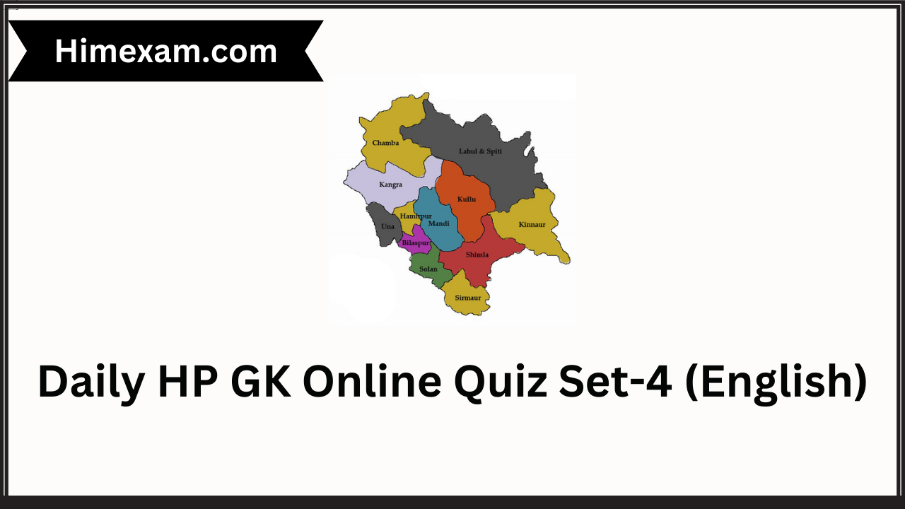Daily HP GK Online Quiz Set-4 (English)