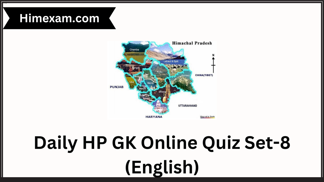 Daily HP GK Online Quiz Set-8 (English)