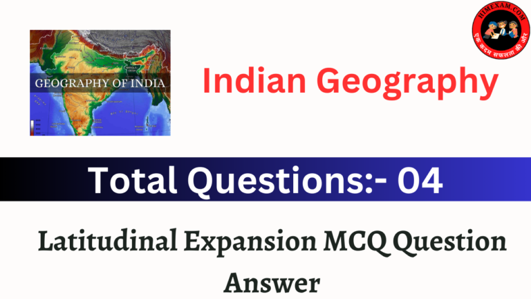 Latitudinal Expansion MCQ Question Answer