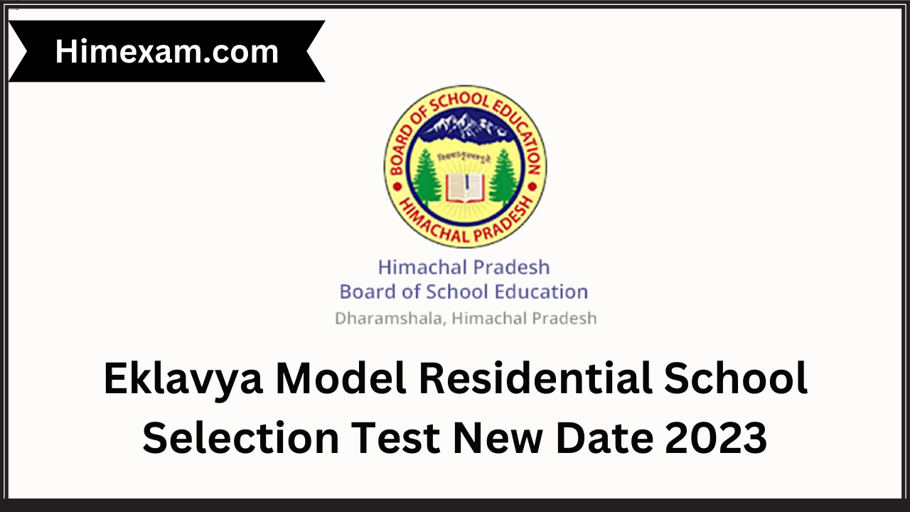 Eklavya Model Residential School Selection Test New Date 2023