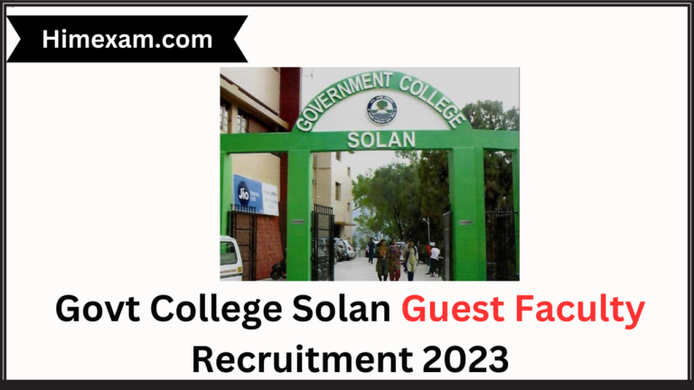 Govt College Solan Guest Faculty Recruitment 2023