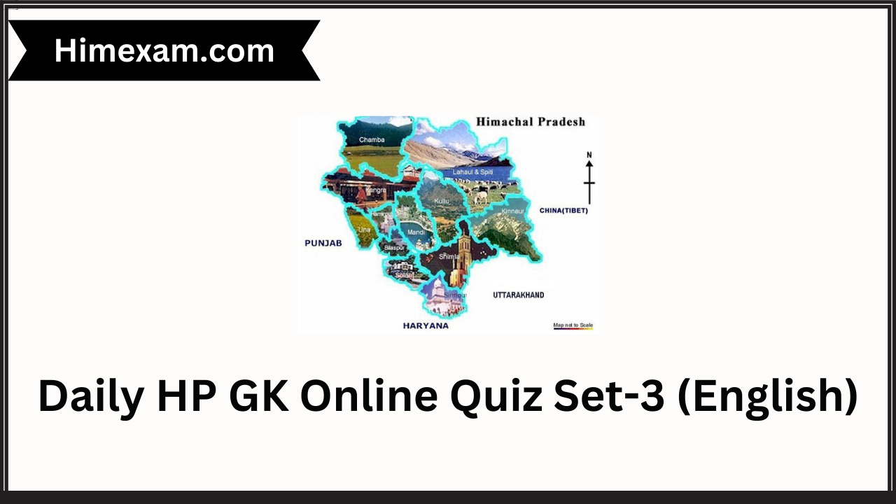 Daily HP GK Online Quiz Set-3 (English)