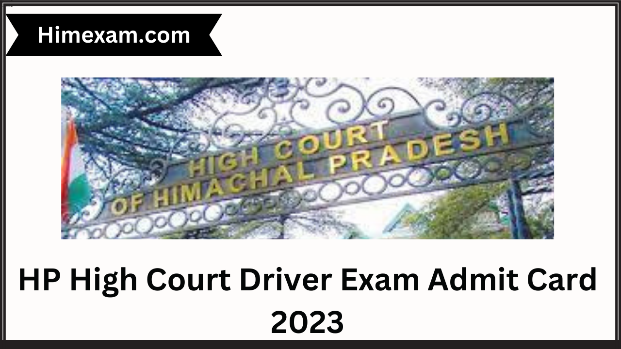 HP High Court Driver Exam Admit Card 2023