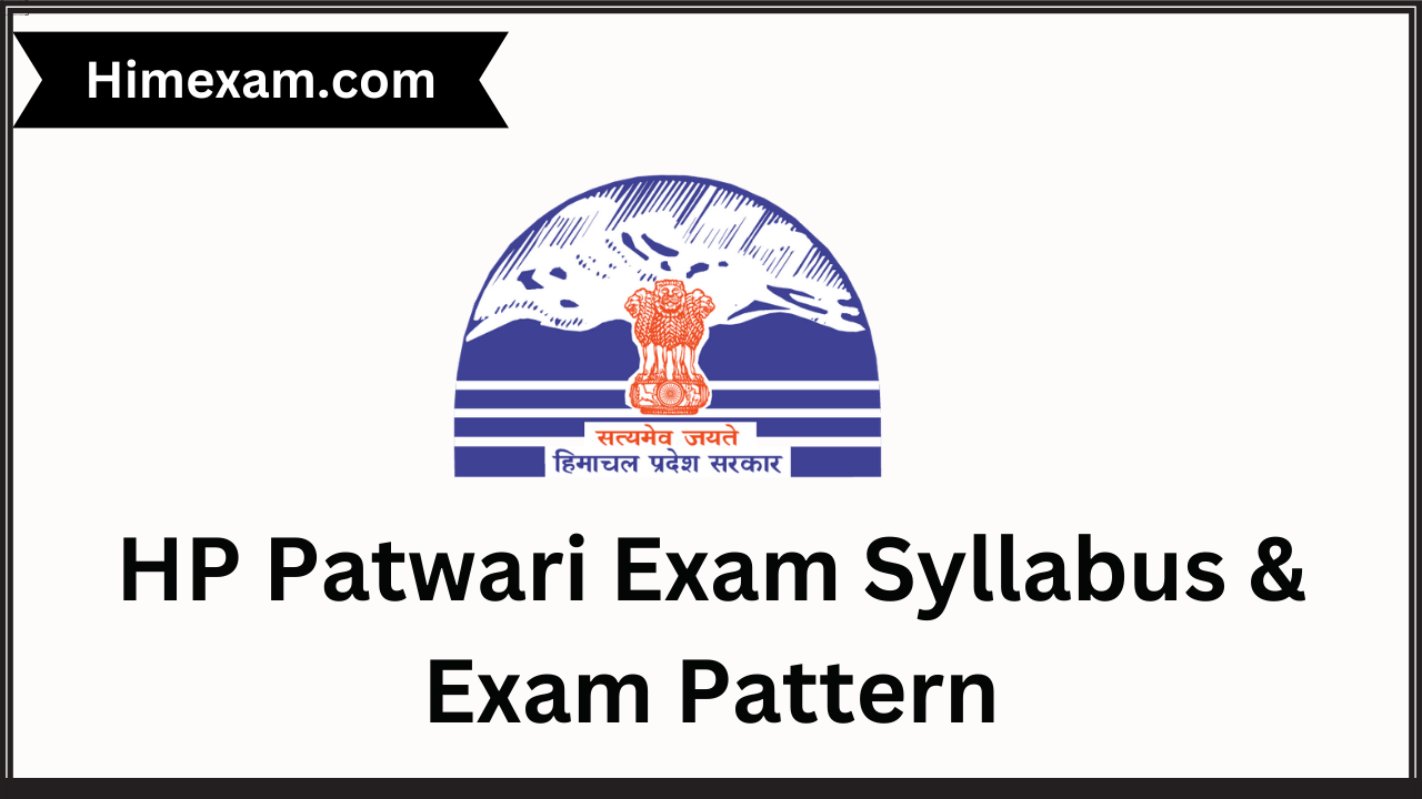 HP Patwari Exam Syllabus & Exam Pattern