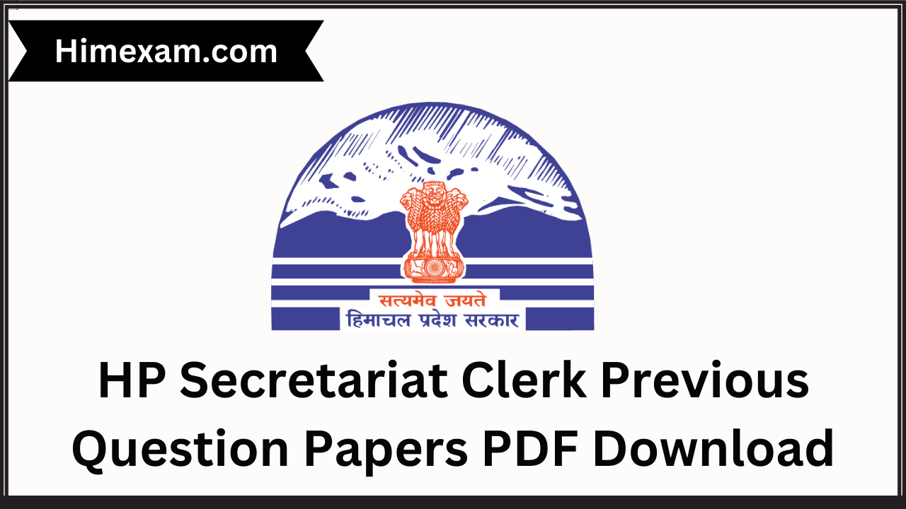 HP Secretariat Clerk Previous Question Papers PDF Download
