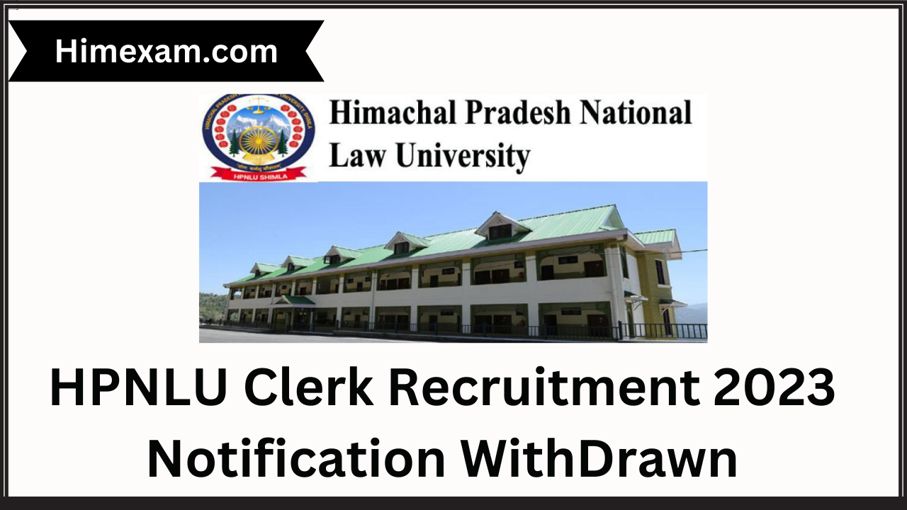 HPNLU Clerk Recruitment 2023 Notification WithDrawn