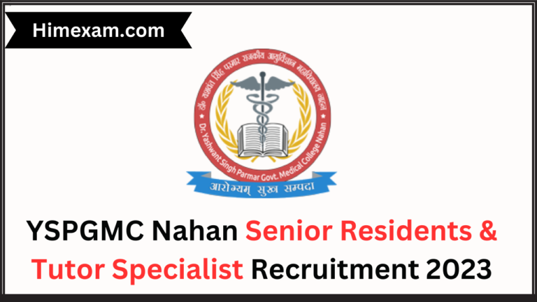 YSPGMC Nahan Senior Residents & Tutor Specialist Recruitment 2023