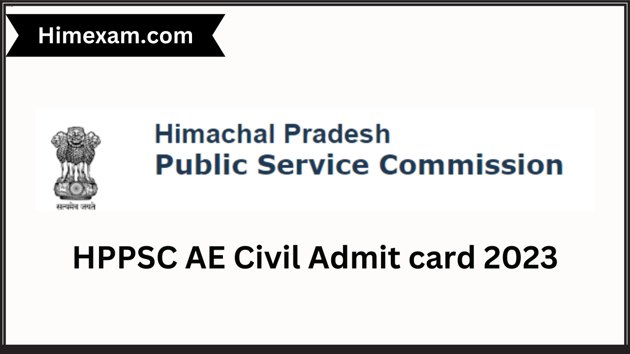 HPPSC AE Civil Admit card 2023