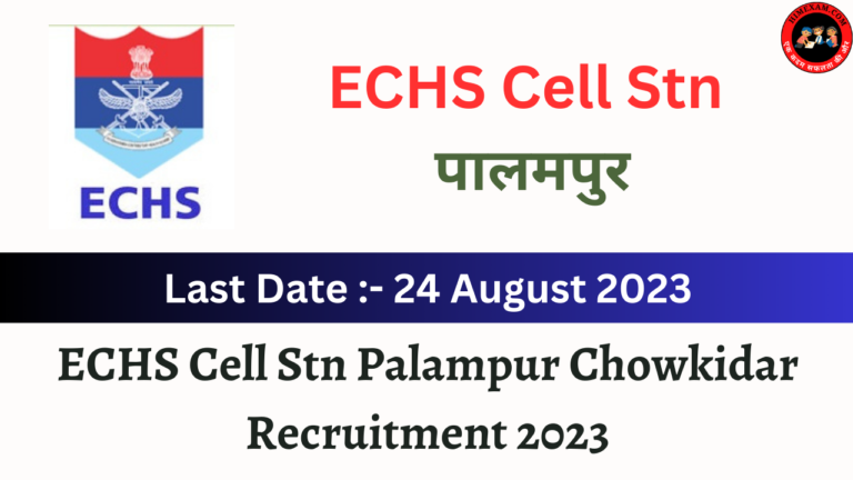 ECHS Cell Stn Palampur Chowkidar Recruitment 2023