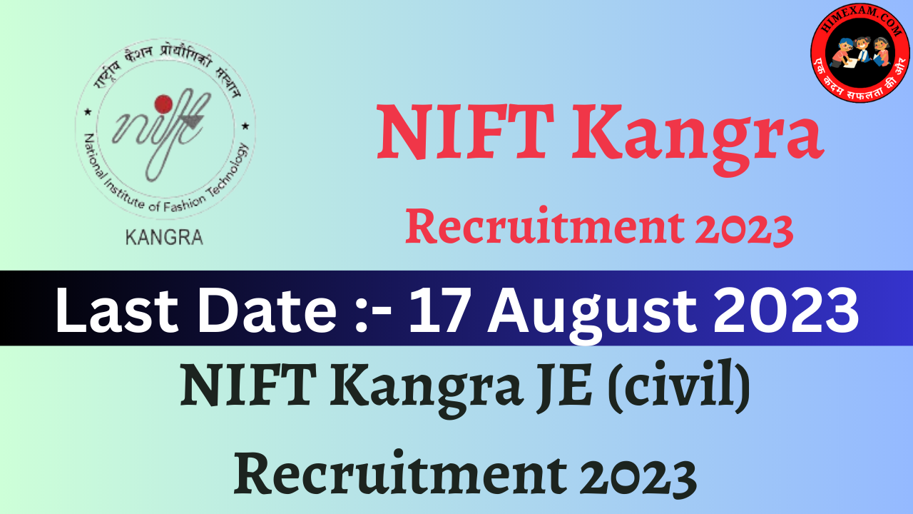 NIFT Kangra JE Civil Recruitment 2023