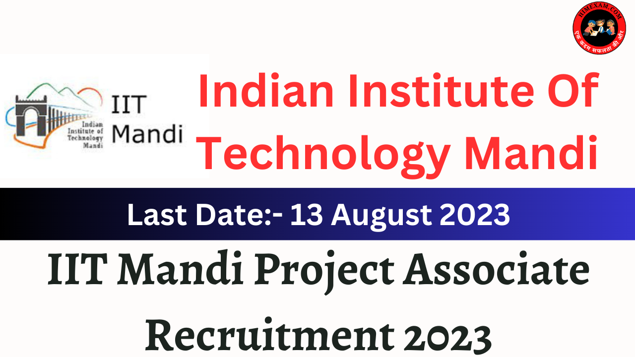 IIT Mandi Project Associate Recruitment 2023