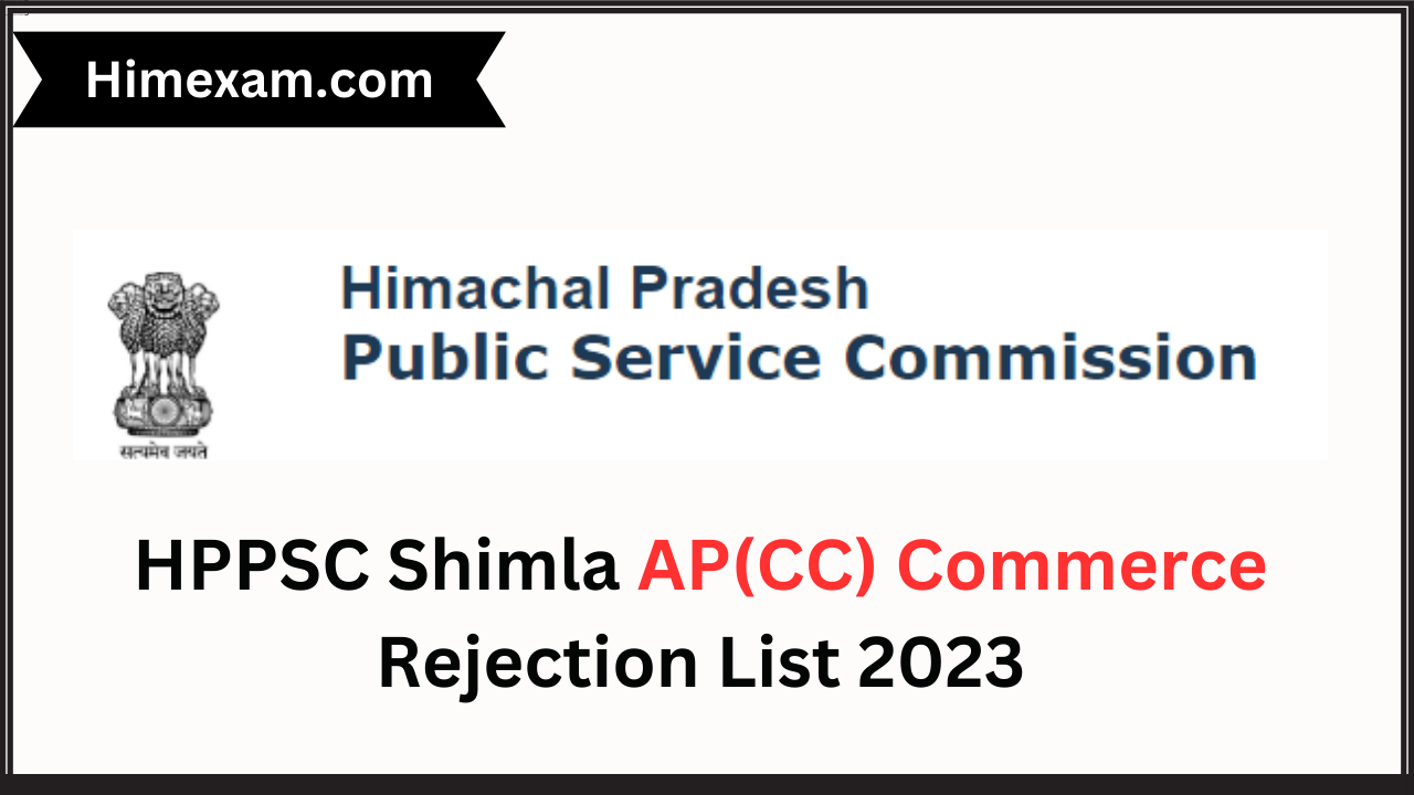 HPPSC Shimla AP(CC) Commerce Final Rejection List 2023