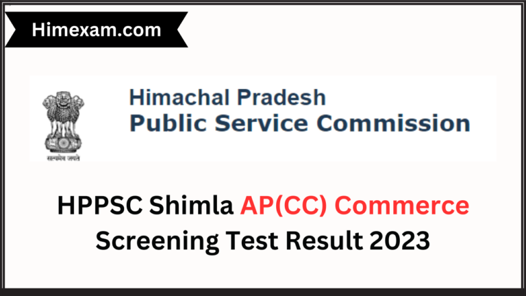 HPPSC Shimla AP(CC) Commerce Screening Test Result 2023