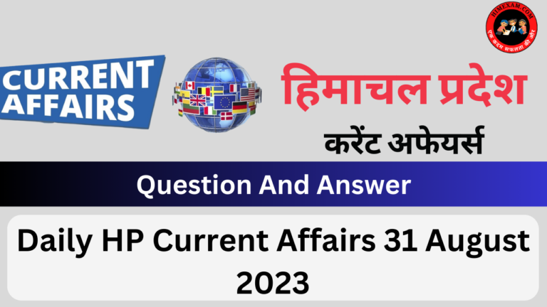 Daily HP Current Affairs 31 August 2023