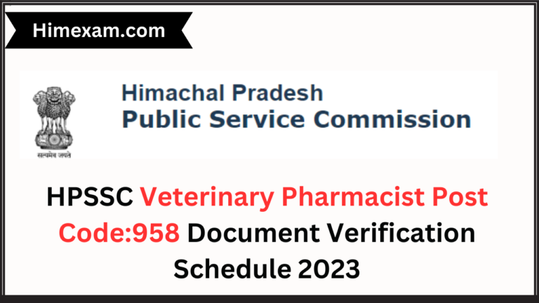 HPSSC Veterinary Pharmacist Post Code:958 Document Verification Schedule 2023