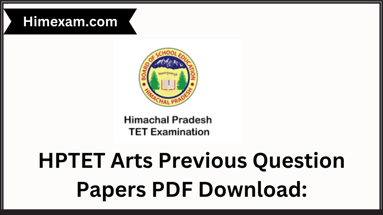 HPTET Arts Previous Question Papers PDF Download