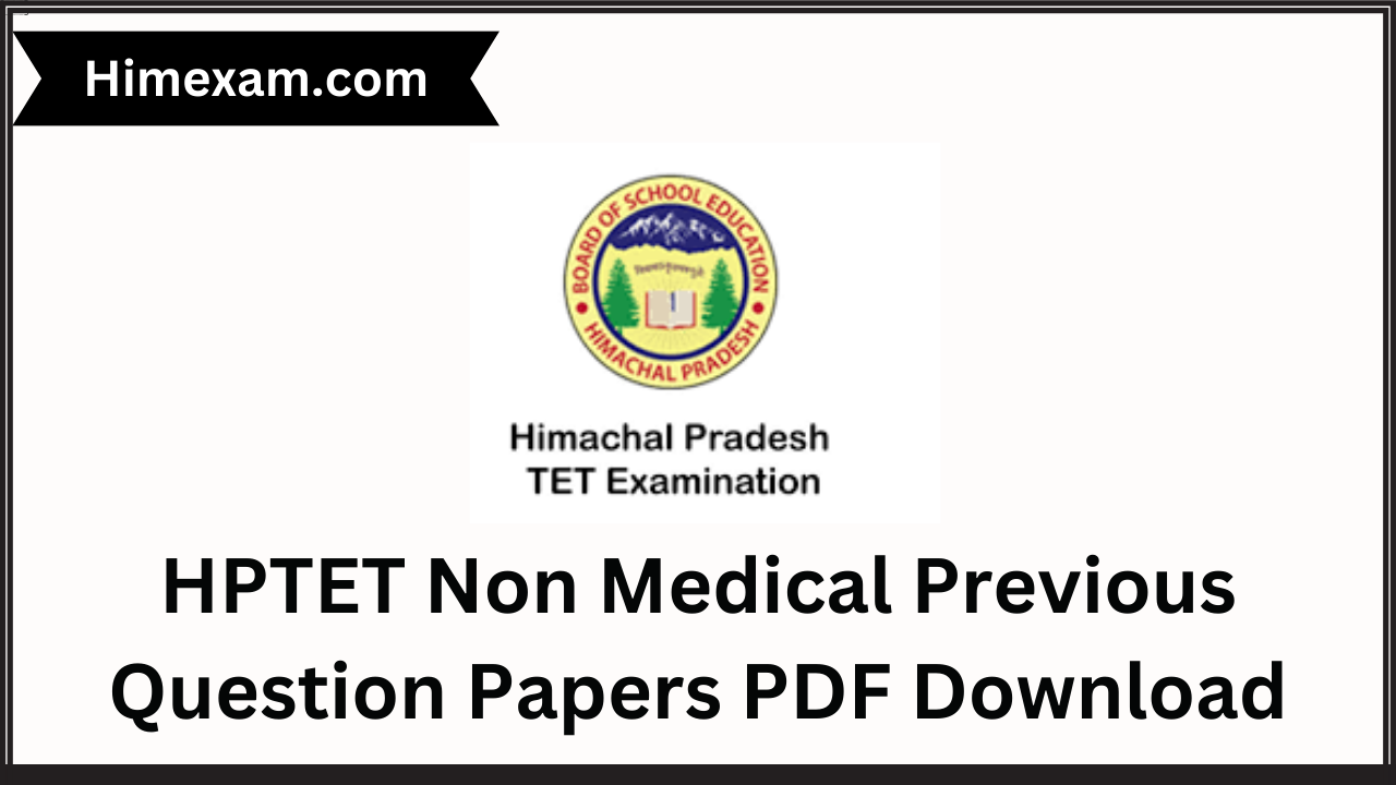 HPTET Non Medical Previous Question Papers PDF Download