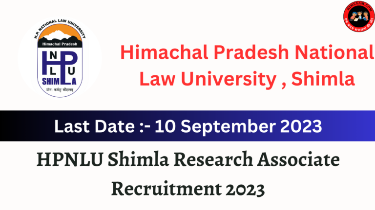 HPNLU Shimla Research Associate Recruitment 2023