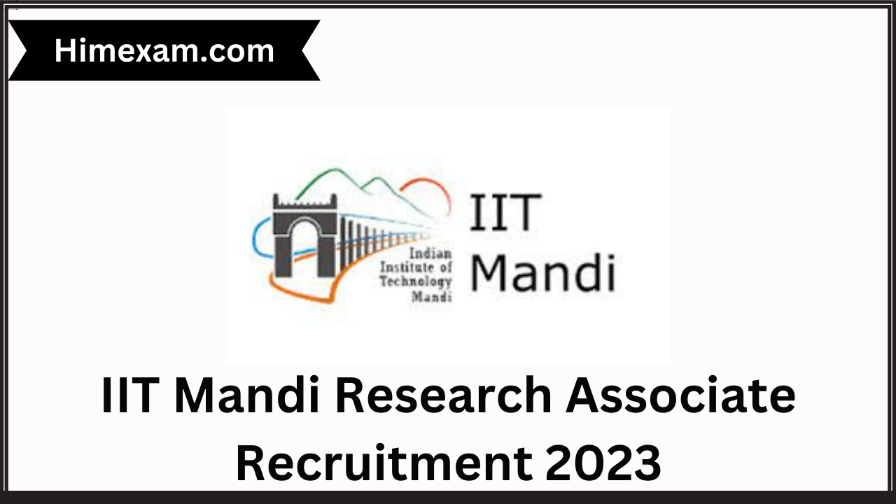 IIT Mandi Research Associate Recruitment 2023