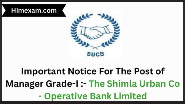 Important Notice For The Post of Manager Grade-I :- SUCB