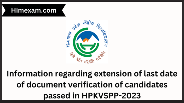 Information regarding extension of last date of document verification of candidates passed in HPKVSPP-2023