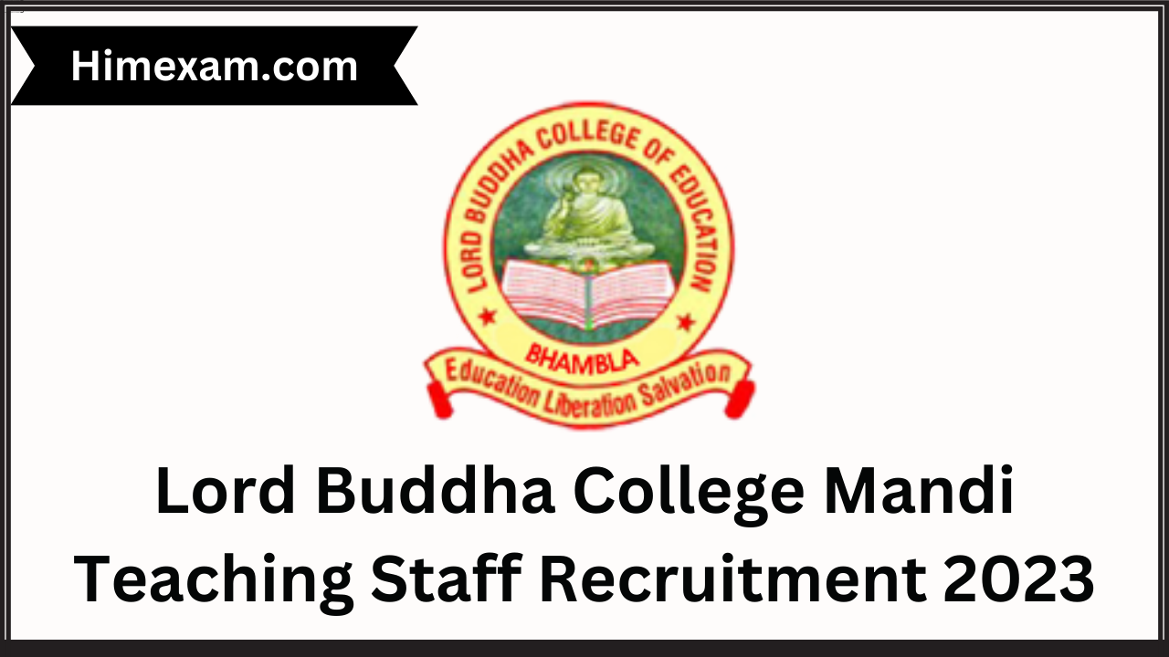 Lord Buddha College Mandi Teaching Staff Recruitment 2023