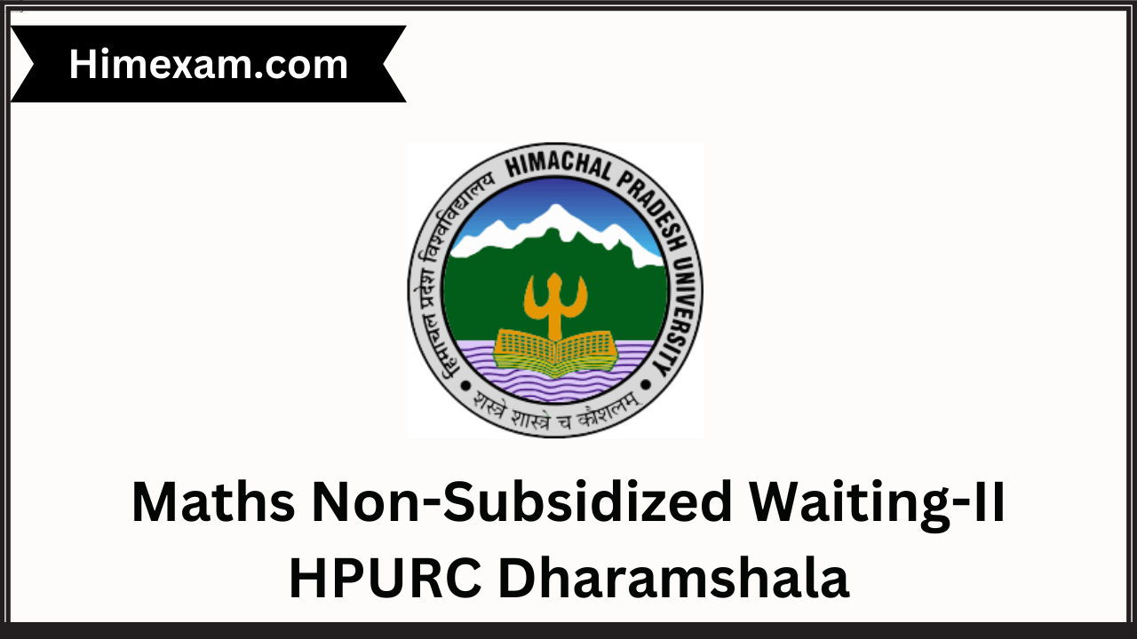 Maths Non-Subsidized Waiting-II HPURC Dharamshala