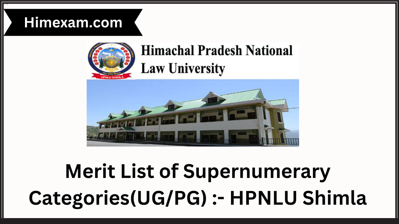 Merit List of Supernumerary Categories(UG/PG) :- HPNLU Shimla